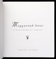 Magyarnak lenni. A hazaszeretet versei. Bp., é.n., Officina '96. Kiadói keménykötés, aranyozott...