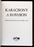 Karácsony a havason. Erdélyi írók karácsonyi novellái, versei. Válogatta és szerkesztette: Hunyadi C...
