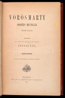 Vörösmarty összes munkái I. kötet Sajtó alá rendezte Gyulai Pál. Bp.,1884, Méhner Vilmos. Kiadói ill...