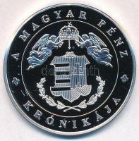 DN "A magyar pénz krónikája - Millenium - 1000 éves államiság" Ag emlékérem tanúsítvánnyal...