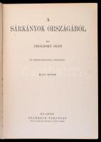 Cholnoky Jenő: A sárkányok országából I-II. kötet. Magyar Földrajzi Társaság Könyvtára. Bp., é. n., ...
