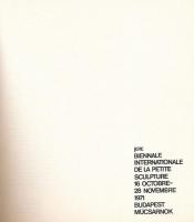 I. Nemzetközi Kisplasztikai Biennálé. Szerk.: Baranyi Judit. Bp., 1971, Műcsarnok. Kiadói papírkötés