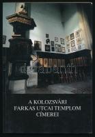 A kolozsvári Farkas utcai templom címerei. Összeáll.: Kovács András. Bp. - Kolozsvár, 1996, Balassi - Polis. Papírkötésben, jó állapotban.