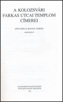 A kolozsvári Farkas utcai templom címerei. Összeáll.: Kovács András. Bp. - Kolozsvár, 1996, Balassi ...