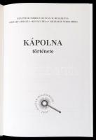 Kápolna története. Szerk.: Bán Péter. Kápolna, 2000, Magyar Millennium. Készült ezer példányban. Kar...