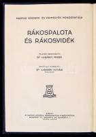 Rákospalota és Rákosvidék. Szerk.: Zsemley Oszkár. Magyar Városok és Vármegyék Monografiája. Bp., 19...