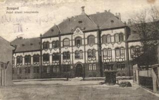 Szeged, Felső állami leányiskola. Grünwald Herman kiadása / + K.u.K. Reservespital in Szeged Gruppe VII (Rb)