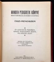 Lótenyésztés: Minden pedigreek könyve. (Magyarország és Német-Ausztria) Őszi-rendszer. Öt generációs...