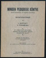 Lótenyésztés: Minden pedigreek könyve. (Magyarország és Német-Ausztria) Őszi-rendszer. Öt generációs...