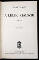 Zilahy Lajos: A lélek kialszik. Regény.  Bp.,[1932], Athenaeum. Első kiadás. Kiadói egészvászon-köté...