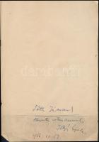 Illyés Gyula (1902-1981): Költő, író, műfordító háromszorosan dedikált fényképe. Egy dedikáció a hát...