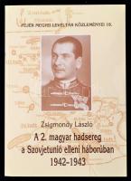 Zsifmondy László: A 2. magyar hadsered a Szovjetúnió elleni háborúban 1942-1943. Székesfehérvár, 1995. 248p.