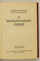 Pethő Sándor: A szabadságharc eszméi. Bp., (1916), Élet Irodalmi és Nyomda Részvénytársaság. Egészvá...