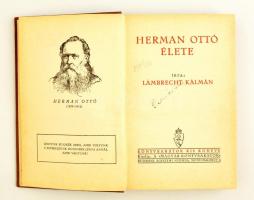 Lambrecht Kálmán: Hermann Ottó élete. Bp., Magyar Könyvbarátok. Kiadói egészvászon kötés, jó állapot...