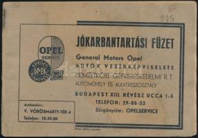 1939 Opel Jókarbantartási füzet. Bp. Nemzetközi Gépkereskedelmi Rt. Autóműhely és Alkatrészosztály, Dénes Miklós nyomda. Papírkötés, a lapok egy részét felhasználták.