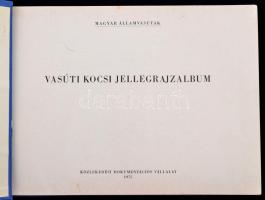 Boros Béla: Vasúti kocsi jellegrajzalbum. Magyar Államvasutak. Bp., 1975, Közlekedési Dokumentációs ...