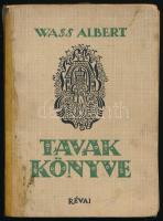 Wass Albert: Tavak könyve. Kilenc mese. Hincz Gyula rajzaival. Bp.,1943, Révai, 87 p.+10 t. Első kiadás. Kiadói félvászon-kötés, megviselt állapotban, kopott, foltos borítóval, javított, ragasztott gerinccel, sérült kötéssel, foltos elülső szennylappal és belső kötéstáblával, egy kijáró illusztrációval, a címoldal és az első oldal, valamint a 84-85. oldal között ragasztott a kötés.