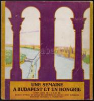 cca 1930 Une semaine a Budapest et en Hongrie, francia nyelvű turisztikai prospektus, tűzött papírkötésben