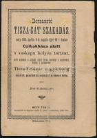 1895 Borzasztó Tisza-gát szakadás, mely 1895. április 9-ik napján éjjel fél 1-órakor Czibakháza alatt a vaskapu helyén történt, mely nem csak a czibaki alant fekvő tanyákat s majorokat, hanem a szomszédos Tisza-Földvár nagyközség határát, pusztáit és majorjait is tönkre tette. Mező-túron, 1895, Gyikó K., 8 p. Szakadozott állapotban.