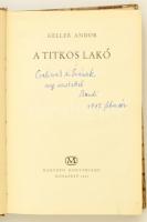 Kellér Andor: A titkos lakó. Bp., 1962, Magvető. Kiadói félvászon-kötés. A szerző által dedikált.