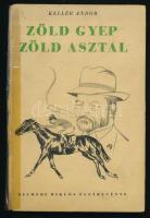 Kellér Andor: Zöld gyep, zöld asztal. Szemere Miklós életregénye. A címlap Vörös Géza munkája. (Bp.), 1941, Szerzői kiadás, Officina-ny. Kiadói fűzött kemény-kötés, sérült, javított gerinccel. Számozatlan példány. A szerző által dedikált Deutsch Aladár (1899-1973) főorvosnak.