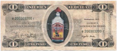 ~2003. Sierra Tequila / Heinemann testvérek Kft. 1 Peso-s fantázia reklámbankjegy T:II