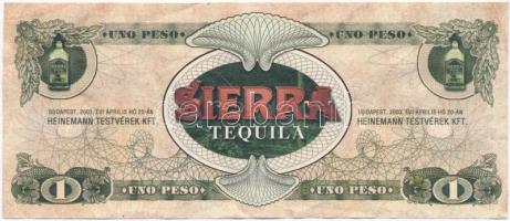 ~2003. "Sierra Tequila / Heinemann testvérek Kft." 1 Peso-s fantázia reklámbankjegy T:II