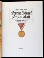 Józsa György Gábor: Ferenc József zászlai alatt (1848-1914). Bp., 1990, Corvina. Kiadói egészvászon ...