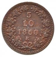 1860E 5/10kr Cu T:2 / Hungary 1860E 5/10 Kreuzer Cu C:XF
Adamo M3