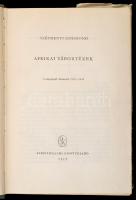 Széchényi Zsigmond öt műve: 
Széchenyi Zsigmond: Ahogy elkezdődött. Bp., 1961, Szépirodalmi. Első k...