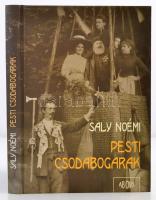 Saly Noémi: Pesti Csodabogarak. Bp., 2005, Ab Ovo. Kiadói kartonált papírkötés