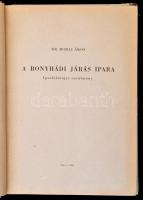 Dr. Borai Ákos: A bonyhádi járás ipara. Iparföldrajzi tanulmány. Pécs, 1900, MTA Dunántúli Tudományo...