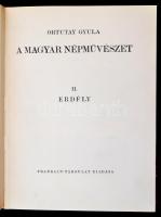 Ortutay Gyula: A magyar népművészet. I. kötet: A csonka haza. II. kötet: Erdély. Bp., (1941), Frankl...