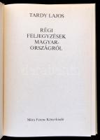 Tardy Lajos: Régi feljegyzések Magyarországról. Bp.,1982, Móra. Kiadói kartonált papírkötés