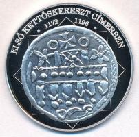 DN A magyar nemzet pénzérméi - Első kettőskereszt címerben 1172-1196 Ag emlékérem (10,37g/0.999/35mm) T:PP