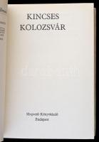 Kincses Kolozsvár I-II. Szerk.: Bálint István János. Magyar Hírmondó. Bp., 1987, Magvető. Kiadói kar...
