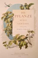 Gerlach, Martin: Die Pflanze in Kunst und Gewerbe. 
Wien, 1886. Gerlach & Schenk, 90 db nagymér...