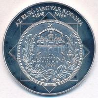 DN A magyar nemzet pénzérméi - Az első magyar korona 1892-1925 Ag emlékérem (10,37g/0.999/35mm) T:PP