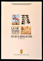 Roland Renson: La VII-ieme Olypiade Anvers 1920. Les Jeux Ressuscités. Belgium, 1995. Gazdag képanyaggal / with many illustrations. 82p.