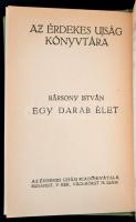 Az Érdekes Újság Könyvtárának 3 kötete:
Bársony István: Egy darab élet. 
Erdős Renée: Norina.
Kab...