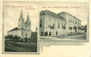 Ipolyság, Sahy; Római katolikus templom és iskola. Polgár J. kiadása / catholic church and school (r)