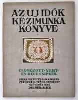 Az Új idők kézimunka könyve 3 kötete, számos érdekességgel, vászonkötésben, jó állapotban