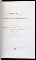 Pesty Frigyes: Heves vármegye helynévtára. 
Sajtó alá rendezte, a bevezető tanulmányt írta, a jegyz...