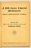 Léderer Ottó (szerk.): A 100 éves Újpest története. Újpest-Rákospalota Lexikon. Újpest, 1936, Negyed...