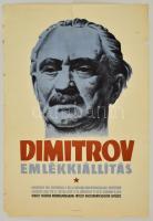 1952 Gábor Pál (1913-1993): Dimitrov emlékkiállítás a Munkásmozgalmi Intézetben, plakát, szakadásokkal, 83x57,5 cm