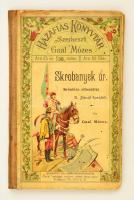 Gaál Mózes: Skrobanyek úr. Krónikás elbeszélés II. József korából. Pozsony-Budapest, Stampfel Károly. Félvászon kötés, litho papír borítóval, kopottas állapotban.