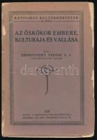 Zborovszky Ferenc: Az őskőkor embere, kultúrája és vallása. Bp., 1926, Magyar Kultura Kiadóhivatala. Kicsit sérült papírkötésben.