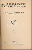 Zborovszky Ferenc: Az őskőkor embere, kultúrája és vallása. Bp., 1926, Magyar Kultura Kiadóhivatala....