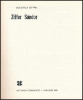 Borghida István: Ziffer Sándor. Bp., 1980, Kriterion. Vászonkötésben, papír védőborítóval, jó állapo...