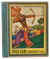 Z. Tábori Piroska: Dugó Dani vadember lesz. Bp., é. n., Dante. Kopott vászonkötésben, jó állapotban.